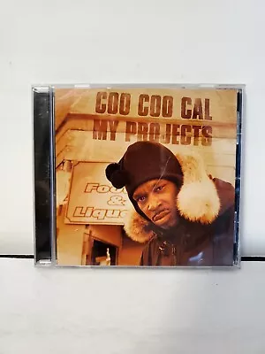 Coo Coo Cal  My Projects  CD Single (2001) (Milwaukee Hip-Hop) @ • $3.99