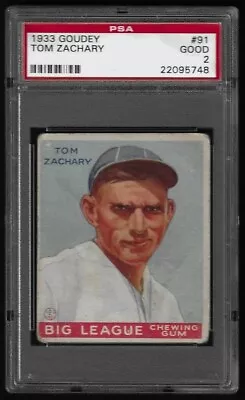 1933 Goudey #91 Tom Zachary PSA 2 • $75