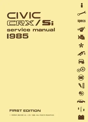 1985 Honda Civic CRX SI Shop Service Repair Manual Engine Drivetrain Electrical • $68.30