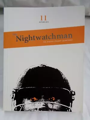 £7.80 • Buy The Nightwatchman #11 2015 Wisden Cricket Quarterly Clyde WALCOTT Ben STROUD