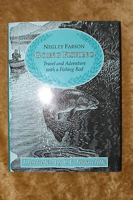 Going Fishing By Negley Farson1996hardbacksuperb Condition • £9.95