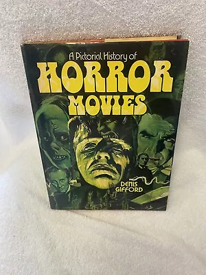 A Pictorial History Of Horror Movies By Denis Gifford 1973 Frankenstein Dracula • $35