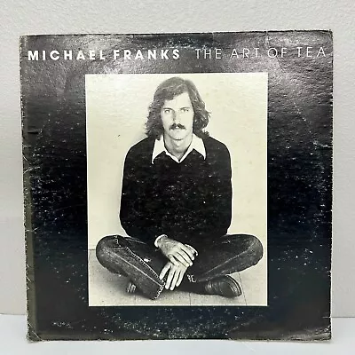 MICHAEL FRANKS - THE ART OF TEA - 1975 Warner Bros. VINYL ORIGINAL MS 2230 VG • $9.99