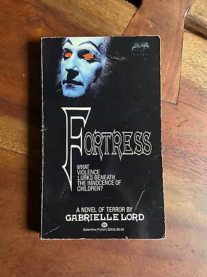 Fortress By Gabrielle Lord (1985 Mass Market) Horror RARE  • $29.99