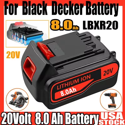 8000mAh 20V For BLACK+DECKER LBXR20 8.0Ah 20 Volt LBXR20 LBX20 Lithium Battery • $66.99