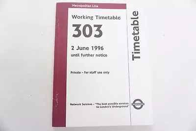 1996 Metropolitan Line Underground Tube Working Timetable No.303 VGC • £11.99