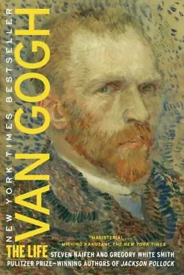 Van Gogh: The Life Smith Gregory White Naifeh Steven Good Book • $12.30