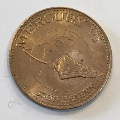 Mercury 6 John Glenn Orbital Flight Coin Medal Space NASA • $3.95