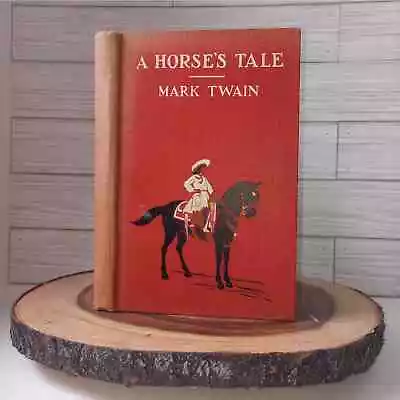 Horse's Tale Mark Twain 1907 1st Edition Buffalo Bill Cody Wild West Adventure • $400