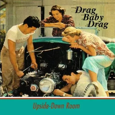 UPSIDE-DOWN ROOM - Drag Baby Drag - CD - **BRAND NEW/STILL SEALED** • $25.49
