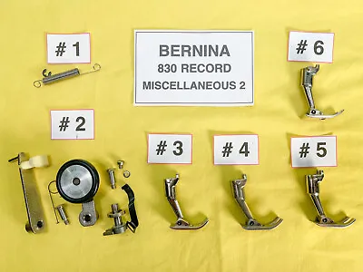 Bernina Genuine Miscellaneous Parts 2 - 830 Record 831 And More • $9.95