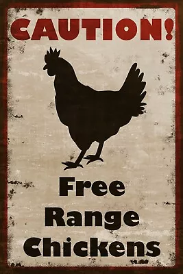 Free Range Chickens Caution! Aged Look Vintage Retro Style Metal Sign Plaque. • £4.95