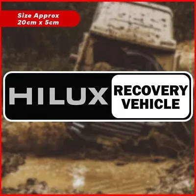 Hilux Recovery Vehicle Funny Vinyl Decal Bumper Laptop Mancave Sticker 4wd Decal • $7.35