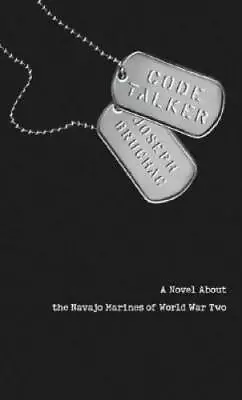 Code Talker: A Novel About The Navajo Marines Of World War Two - GOOD • $3.98