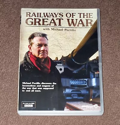 Railways Of The Great War With Michael Portillo (DVD 2014) • £6.99