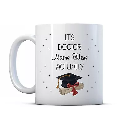 £9.99 • Buy It's Doctor Actually Personalised - PhD Graduation Gift Mug