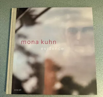 MONA KUHN: EVIDENCE Steidl 2007 HC NM 1st Edition Nude Photographs Art Book • $49.99