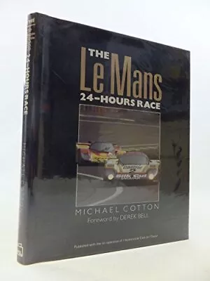 The Le Mans 24 Hours Race-Michael Cotton Derek Bell • £8.09