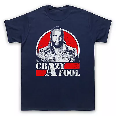 The A Team Ba Baracus Crazy Fool Mr T Unofficial Tv Mens & Womens T-shirt • £17.99