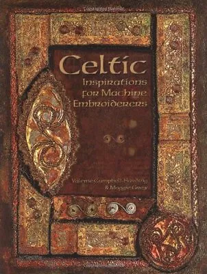 Celtic Embroidery: Machine Embroidered Celtic ImagesValerie Campbell-Harding  • £3.28