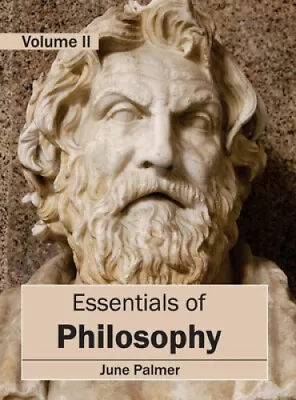 Essentials Of Philosophy: Volume II By June Palmer • $291.01