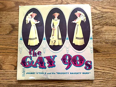 Vintage Vinyl LP - Johnny O'Toole And His Naughty Naughty Band - Gay 90's (1958) • $4.99