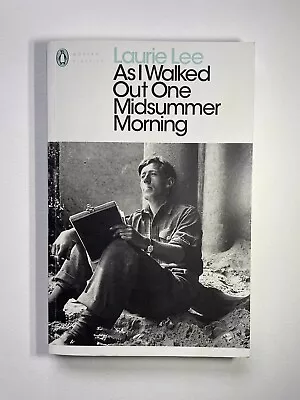 As I Walked Out One Midsummer Morning By Laurie Lee (Paperback 2014) • £3.99