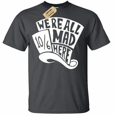 KIDS BOYS GIRLS Mad Hatter T-Shirt We Are All Mad Here Alice In Wonderland Gift • £9.99