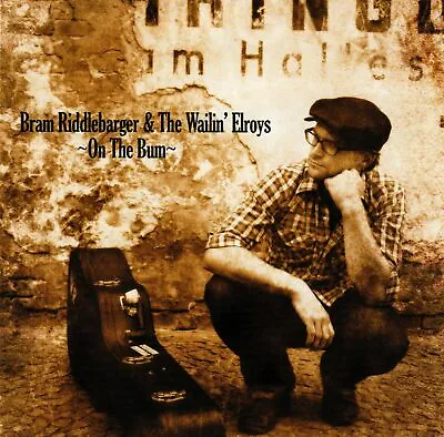 Bram Riddlebarger And The Wailin' Elroys • On The Bum CD • £7.73