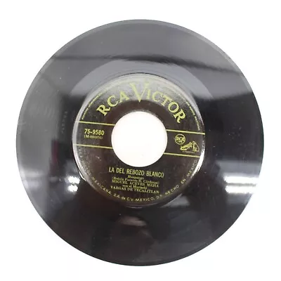 Miguel Aceves Mejia La Del Rebozo Blanco Paloma Dejame Ir 45 RPM Record VG+  • $19.97