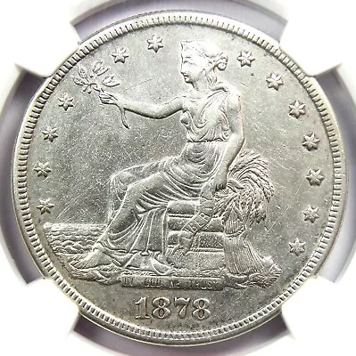 1878-S Trade Silver Dollar T$1 - Certified NGC XF Details (EF) - Rare Coin! • $346.75