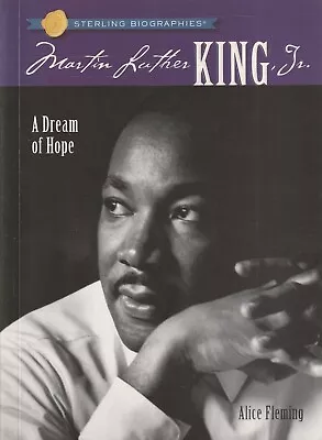 BIOGRAPHY  MARTIN LUTHER KING JRA DREAM OF HOPE By ALICE FLEMING • $15.84
