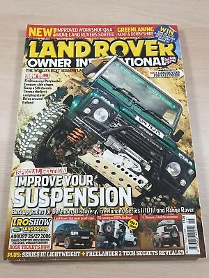 Land Rover Owner International Magazine August 2006 Issue 9 Defender Discovery  • £0.99