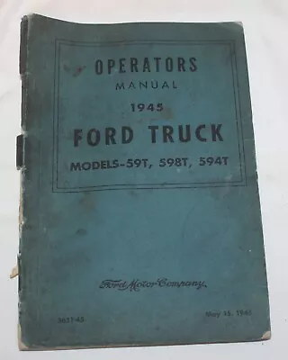 VTG 1945 Operators Manual Ford Truck Models 59T 598T 594T PB • $19.95