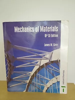 Mechanics Of Materials 5th SI Edition James M. Gere • $15