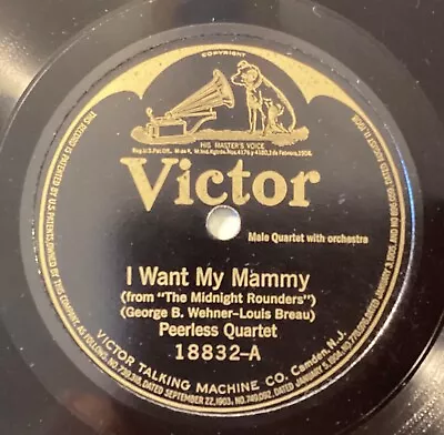 Peerless Or – 78 Rpm Victor 18832: I Want My Mammy/AMERICAN QT: Mandy ‘n’ Me; V+ • $9.98