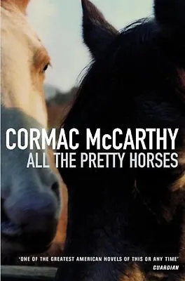 £2.34 • Buy All The Pretty Horses (Border Trilogy),Cormac McCarthy- 9780330331692