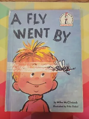 A Fly Went By Mike McClintock Fritz Siebel Beginner Book Dr Seuss 1986 B3 • $10.99