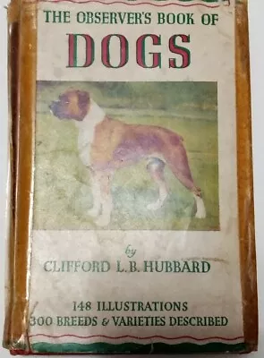 Observers Book Of Dogs By CLB Hubbard 1945 • £9.99