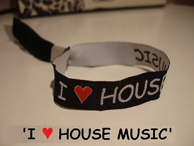 I LOVE HOUSE MUSIC Bracelet / Festival Band Summer Party Rave T-Shirt Accessory • £1.99