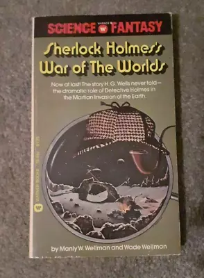 Sherlock Holmes’s War Of The Worlds Manly W. Wellman & Wade Wellman Pb 1975 • $10