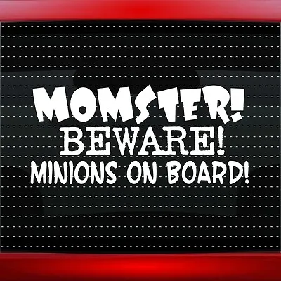 MOMster Beware Minions On Board Family Baby Kids Mom Car Decal Sticker 20 COLORS • $4.99