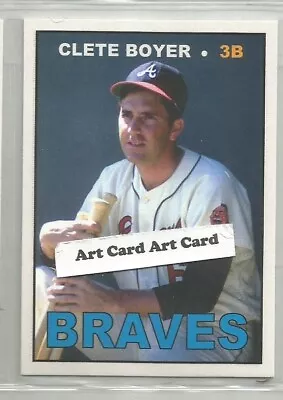 Clete Boyer Atlanta  Braves  2022  Baseball Art Card • $4.99