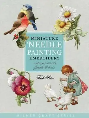 Miniature Needle Painting Embroidery: Vintage Portraits Florals & Birds  - GOOD • $12.89