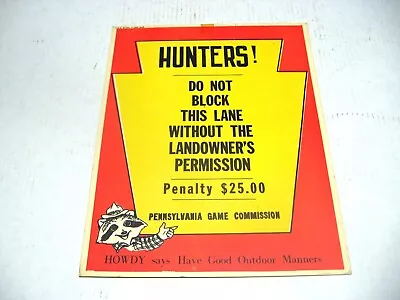 Vintage Pa. Game Commission HOWDY Hunters Do Not Block This LanePoster • $11