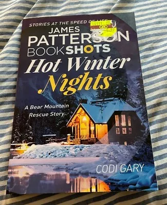 James Patterson Book Shots. Hot Winter Nights. Codi Gary. 9781786530738 • $6