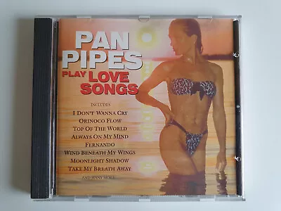 Pan Pipes Play Love Songs - CD • £2