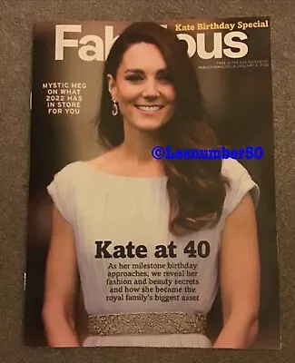 FABULOUS Magazine Kate Middleton At 40 2/1/22 New Uk Judy Flynn • £6.50