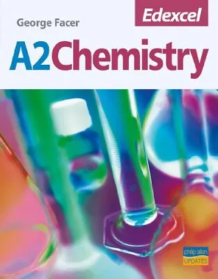 Edexcel A2 Chemistry Textbook By Facer George Paperback Book The Cheap Fast • £3.50