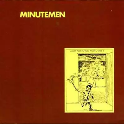 Minutemen - What Makes A Man Start Fires LP NEW • $25.99